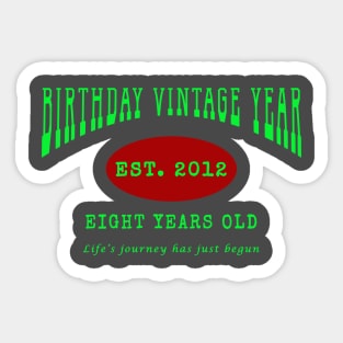 Birthday Vintage Year - Eight Years Old Sticker